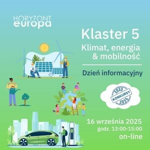 Drugi dzień informacyjny poświęcony aktualnym konkursom w klastrze 5: Klimat, Energia, Mobilność