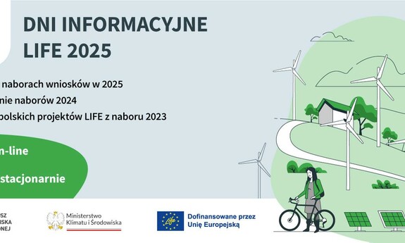 Dni Informacyjne LIFE 2025 8 i 13 maja!