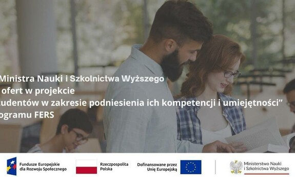 Wsparcie studentów w zakresie podniesienia ich kompetencji i umiejętności  - II nabór – konkurs Ministerstwa Nauki i Szkolnictwa Wyższego