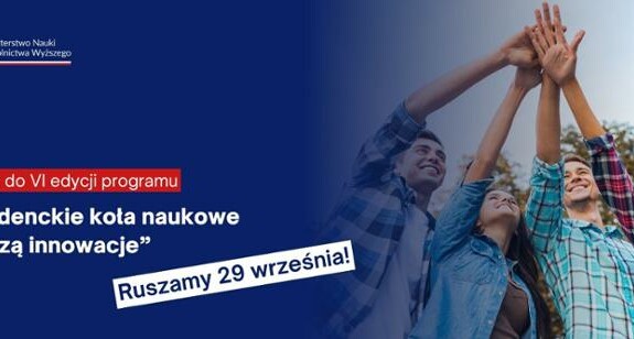 Zapowiedź programu „Studenckie koła naukowe tworzą innowacje”